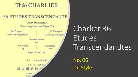 [TRUMPET ETUDE] Charlier 36 Etudes Transcendandtes No 06 (Du Style)