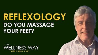 The Wellness Way with Philly J Lay: Discovering the Healing Power of Reflexology with Tony Porter