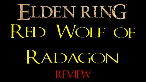 Elden Ring - Red Wolf of Radagon - Review