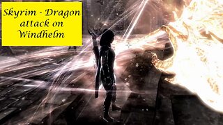 Skyrim - Dragon Attack On Windhelm