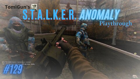 S.T.A.L.K.E.R. Anomaly #129: Looking for Group!