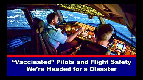 Airline Disasters Imminent Equity Hiring Over The Road Truckers Vaccinated Pilots Endanger Lives