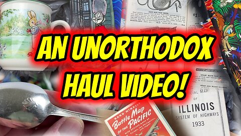 Ep. 27 - An Unorthodox Haul Video!