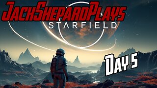 Starfield Day 5, Outpost Building And Side Quest! 🚀 - Starfield JackShepardPlays
