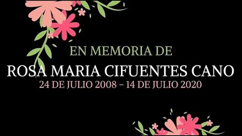 In Memory of Rosa Maria Cifuentes Cano