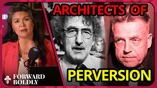 Architects of Perversion, Part I — Forward Boldly