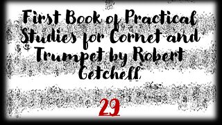🎺 [GETCHELL 29] First Book of Practical Studies for Cornet and Trumpet by Robert Getchell