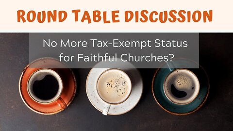 Christian Institutions Losing Their Tax-Exempt Status?