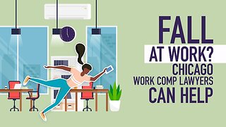 Fall At Work? Chicago Work Comp Lawyers Can Help [BJP#136] [Call 312-500-4500]