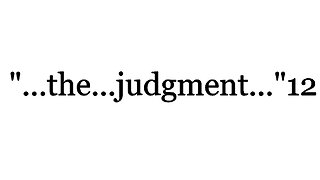 "...and after that the [certain] judgment..."12--The Good News 2