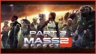 Mass Effect 2 (PS3) Playthrough | Part 2 (No Commentary)