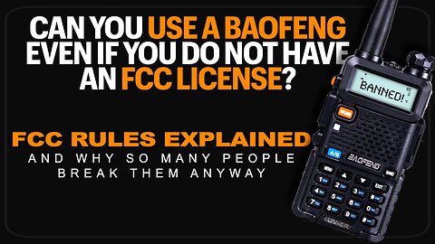 Do You Need A License To Use a Baofeng?