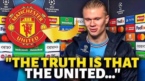 URGENT! LOOK WHAT HAALAND SAID ABOUT MANCHESTER UNITED! NOBODY EXPECTED! MANCHESTER UNITED NEWS