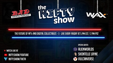 The Nifty Show #43 - VulcanVerse, AlienWorlds and Shontelle