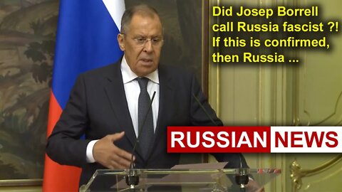 Did Josep Borrell really call Russia fascist?! What will Liz Truss do? Lavrov, Russian news. Ukraine