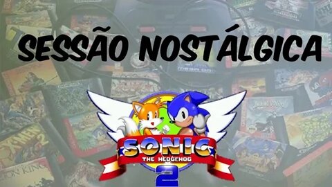 Sessão nostálgica: Sonic The hedgehog 2