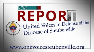 Catholic — News Report — Diocese of Steubenville’s Future Is Uncertain