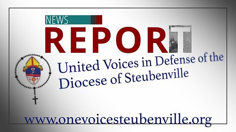 Catholic — News Report — Diocese of Steubenville’s Future Is Uncertain