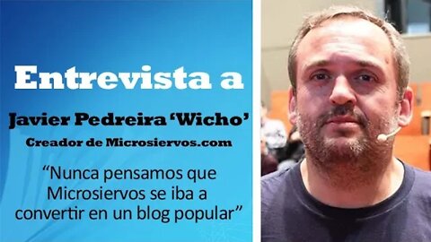 🔴 Entrevista a Wicho: “Nunca pensamos que Microsiervos se iba a convertir en un blog popular”