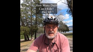 How Many Days Can I Ride? Day 80