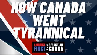 How Canada went Tyrannical. Alexandra Lavoie with Sebastian Gorka on AMERICA First