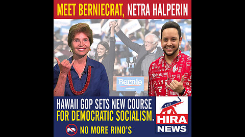 Hawaii RINOs Install Berniecrat to Lead Maui GOP in 2023