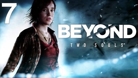 Beyond: Two Souls (PS4) - Walkthrough Part 7
