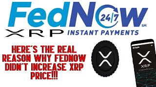 Here's The REAL REASON Why FedNow Didn't Increase XRP PRICE!!!