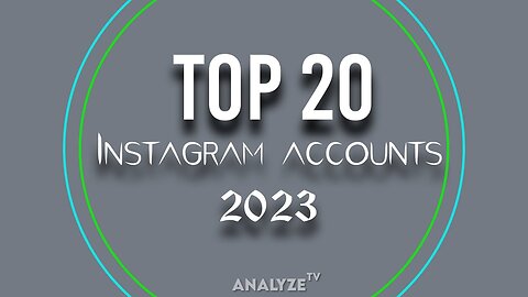 Top 20 INSTAGRAM ACCOUNTS In 2023 !