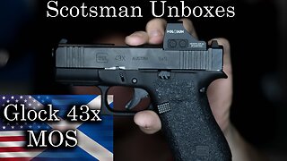 Scotsman Unboxes - Glock 43x MOS #edc #usa #tactical