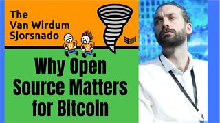 Why Open Source Matters For Bitcoin: Van Wirdum Sjorsnado