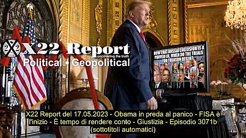 Report Del 17-05-2023, Obama In Preda Al Panico, E' L'inizio, È Tempo Di Rendere Conto, Sub Ita