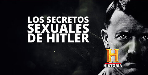 Los secretos sexuales de Hitler - Episodio 01: Imagen corporal - Documental