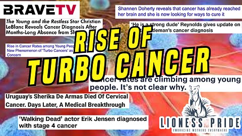 BraveTV - Lioness Pride- October 26, 2023- "Rise of Turbo Cancer"