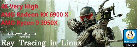 Linux Experience - RX 6900XT Ray Tracing in Crysis 3 Remastered