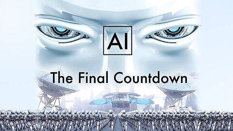 Ai: The Final Countdown (2019) - Documentary