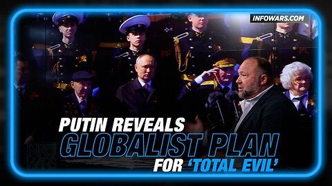 VIDEO: Putin Reveals Globalist Plan for 'Total Evil'