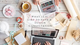 What it is Like to Have a Design Consultation