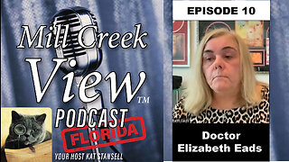 Mill Creek View Florida Podcast EP10 Dr. Elizabeth Eads OD Interview & More 8 30 23