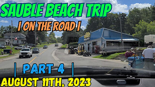 Sauble Beach Trip | On The Road | Part 4 | August 11th, 2023