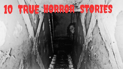 10 TRUE Terrifying and Disturbing Scary Stories To Fall Asleep (volume 1)