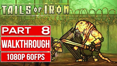 TAILS OF IRON Gameplay Walkthrough PART 8 No Commentary