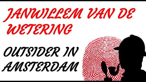 KRIMI Hörspiel - Janwillem van de Wetering - OUTSIDER IN AMSTERDAM