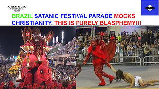 BRAZIL FESTIVAL AND THE SATANIC WORSHIP AND MOCKERY OF CHRISTIANITY