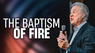 The Baptism of Fire