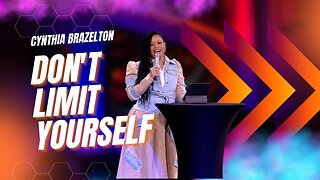 Don't Limit Yourself 5 - Cynthia Brazelton