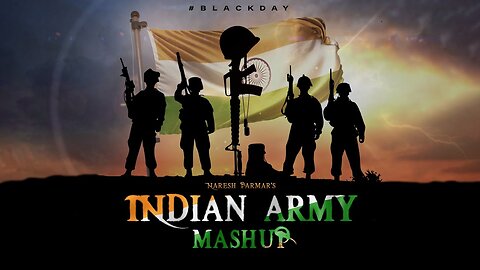 Indian Army Mashup (Tribute) _ Naresh Parmar _ Black Day Special _ Patriotic Songs