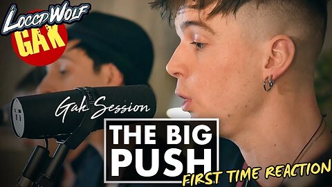 REN KEEPS GOOD COMPANY! Gak Sessions | The Big Push LIVE (FIRST TIME REACTION)