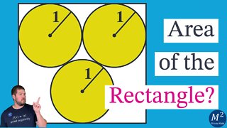 3 Circles, 1 Rectangle | Find the Area of the Rectangle | Minute Math