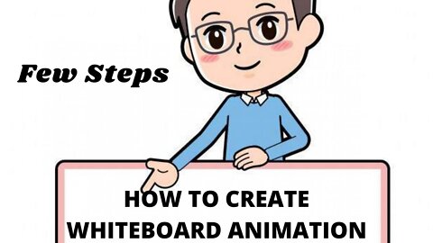 How to Create Whiteboard Animation in Few Steps